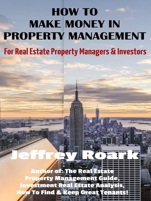 Title details for How to Make Money In Property Management by Jeffrey Roark - Available